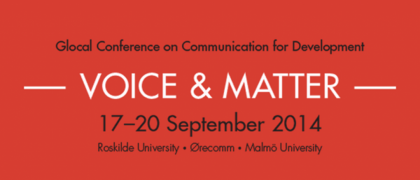 Voice and Matter - Global Conference on Communication for Development